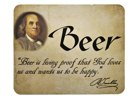 Benjamin Franklin beer quote mouse pad