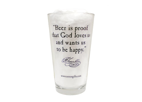 Ben Franklin "Beer is proof..." Pint Glass  (#A)