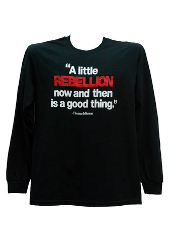 A Little Rebellion is a Good Thing Long- Sleeves Shirt (3 colors)