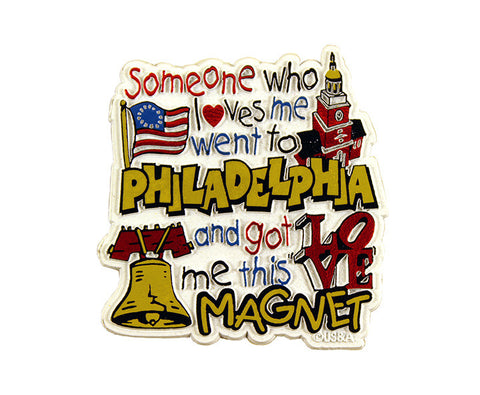 Someone Who Loves Me Went To Philadelphia Magnet